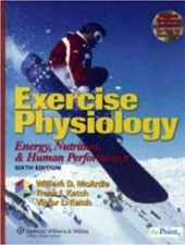 Katch F.I., Katch V.L., Mc Ardle W.D. Exercise physiology. 2007 Lippincoot Williams & Wilkins