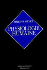 Meyer Ph. Physiologie humaine. 1983 Flammarion Mdecine-Science d.