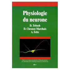 Tritsch D. & coll. Physiologie du neurone. 1998 Doin d.