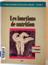 TURQUIER L?organisme dans son milieu. Tome 1 : Les fonctions de nutri 1990 (Doin)