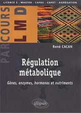 CACAN Rgulation mtabolique, gnes, enzymes, hormones et nutrimen 2008 (Ellipses)