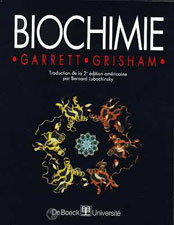 GARRETT et GRISHAM Biochimie.  2000  (De Boeck)