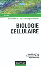 PETIT, MAFTAH, JULIEN Biologie cellulaire.  2002 (Dunod)