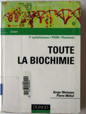 WEINMAN et MEHUL Toute la biochimie.  2004 (Dunod)