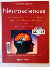 Purves, Augustine, Fitzpatrick , Hall, Lamantia, Mc Namara,  Neurosciences. 2005 De Boeck d.