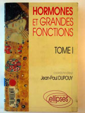 Dupouy J.-P. Hormones et grandes fonctions T I. 1992 Ellipses d.