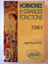 Dupouy J.-P. Hormones et grandes fonctions T II. 1992 Ellipses d.